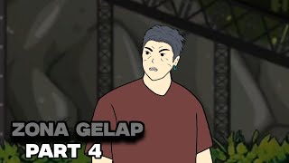 ZONA GELAP | Part 4 - Drama Animasi