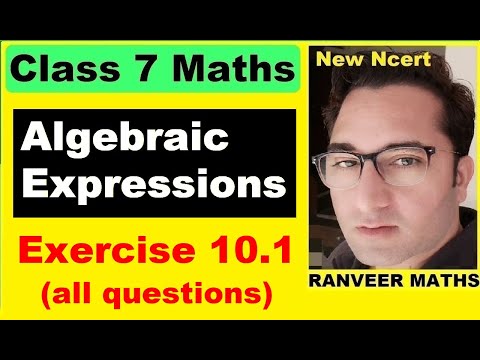 Class 7 Maths , Ex.10.1 | Algebraic Expressions | NEW NCERT | Ranveer Maths 7.