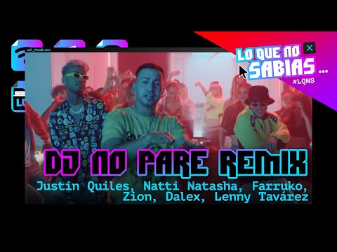 Lo Que No Sabias | Justin Quiles  - DJ No Pare REMIX