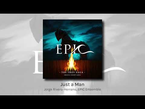 Just a Man - Jorge Rivera-Herrans, EPIC Ensemble (audio)