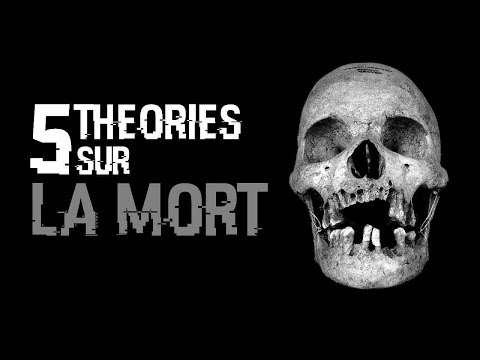 5 THEORIES SUR LA MORT (#38)
