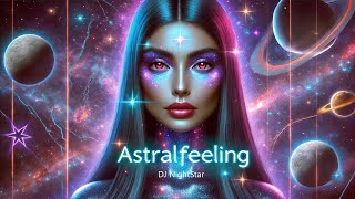 🔥Psytrance Festival Mix 2025 | Progressive & Goa Trance Set – Astralfeeling (DJ Night Star)