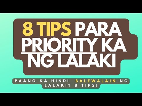 Paano maging priority ng partner mong lalaki? 8 tips para maging priority ka ng lalaki