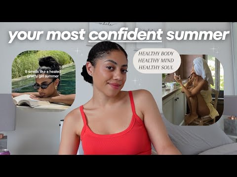 how to *really* glow up this summer 🦋 comparison detox, building confidence & inner work ✨