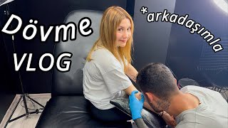 Arkadaşımla Dövme Yaptırıyoruz. ~Vlog