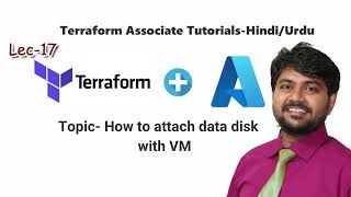 How to attach data disk to azure vm using Terraform-Hindi/Urdu | Lec-17 | Terraform with Azure