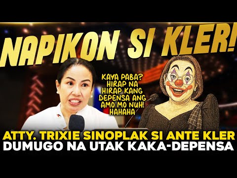 "NAPIKON DAHIL GUILTY!" ATTY. TRIXIE SINOPLAK SI ANTE KLER! LIZA MARCOS KABADO NA KULONG NA?