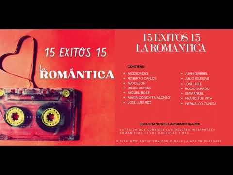 15 Éxitos del Baúl Romántico Vol.15 (Colección de La Romántica MX)