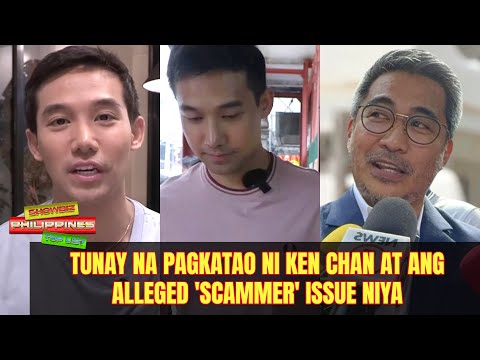 Tunay na pagkatao ni Ken Chan at ang alleged 'scammer' issue niya