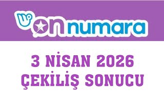 On Numara Çekiliş Sonuçları 3 Nisan 2026