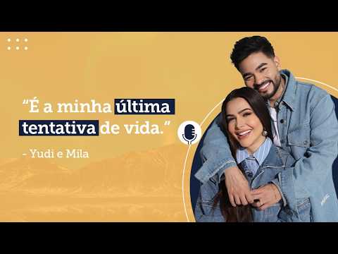 Podcast com  Yudi e Mila | Glorycast | #66