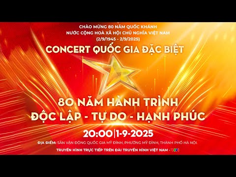 Concert quốc gia đặc biệt "80 năm hành trình Độc lập - Tự do - Hạnh phúc" | VOV