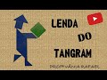 Aventuras e Lições do Tangram