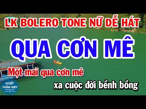 Liên Khúc Bolero Nhạc Sống Tone Nữ – Qua Cơn Mê – Đường Tím Bằng Lăng