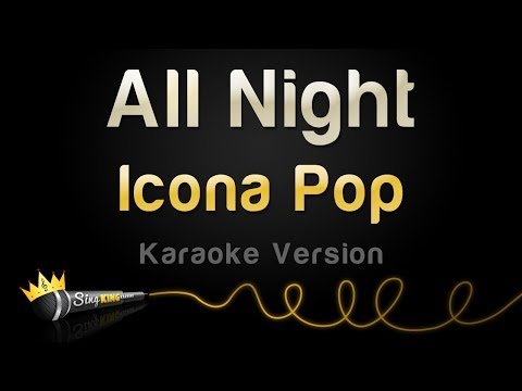 Icona Pop – All Night (Karaoke Version)