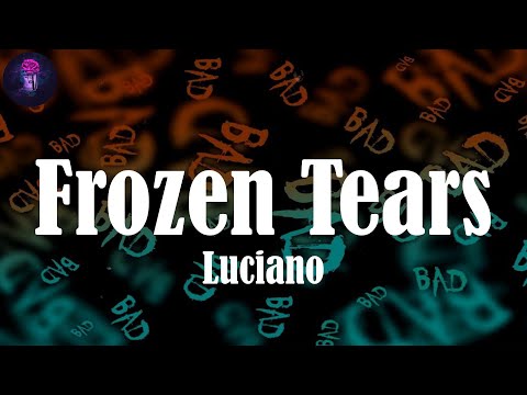 Frozen Tears (Lyrics) - Luciano | Yeah, ja, Winner, ich kann nicht verlieren, ja