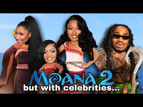 MOANA 2…but with celebrities