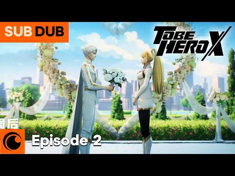 TO BE HERO X Episode 2 SUB/DUB | MOON