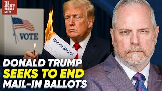 Donald Trump Seeks to END Mail-In Ballots