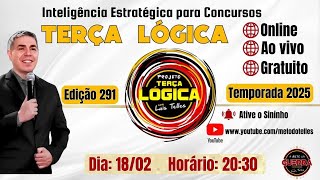 291 -  Terça Lógica Nova Temporada - 18 Fevereiro as 20:30
