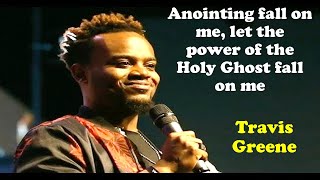 Travis Geeene Anointing Fall on Me