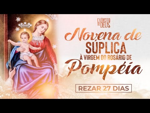 Novena de súplica à Virgem de Pompéia | para os casos mais desesperados | 27 DIAS | Ana Clara Rocha