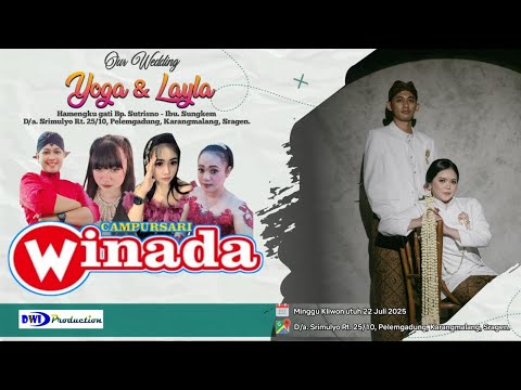 ⭕LIVE WINADA CAMPURSARI | Ngunduh Mantu Yoga & Layla | Srimulyo 22 Juni 2025 | Prima Audio | Dwi Pro