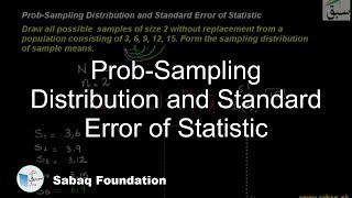 Prob-Sampling Distribution and Standard Error of Statistic