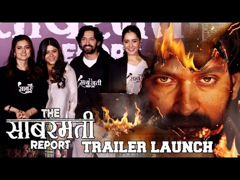 UNCUT The Sabarmati Report Trailer Launch | Vikrant Massey, Rashi Khanna, Ridhi Dogra, Ekta Kapoor