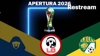 PUMAS vs LEÓN, FECHA 7, APERTURA 2026, SOLO NARRACIÓN, FORMATO RADIO