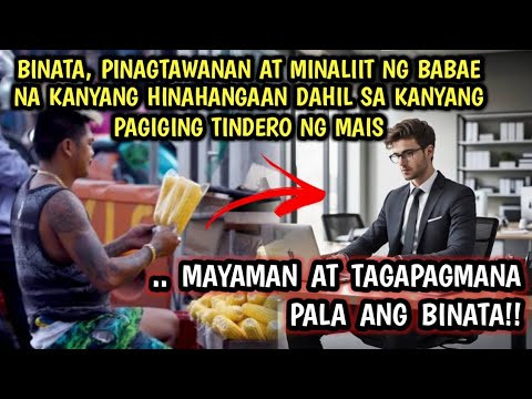 BINATA NA TINDERO NG MAIS, BINASTED AT PINAGTAWANAN NG NILILIGAWAN, CEO PALA ITO!!