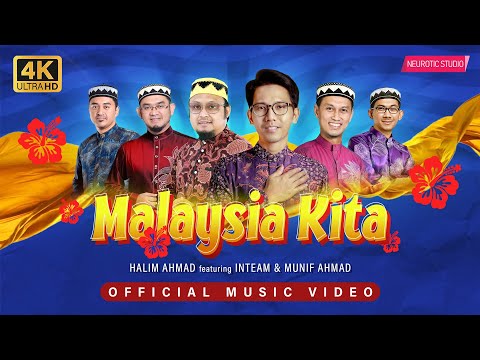 Halim Ahmad feat. Inteam & Munif Ahmad - MALAYSIA KITA | Official Music Video (4K)