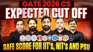 GATE 2026 CS Expected Cutoff | Safe Score for IIT, NIT & PSU