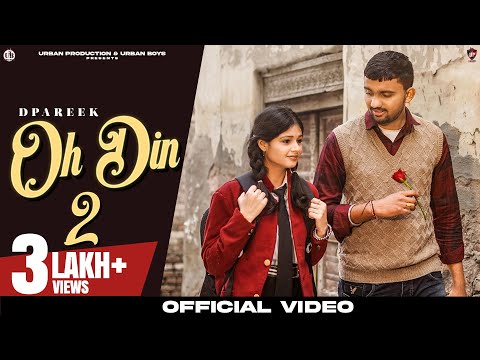 Oh Din 2 (Official Video): D Pareek | Latest Punjabi Song 2023 | New Punjabi Song 2023
