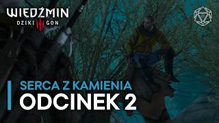 Uważaj czego sobie życzysz | Wiedźmin 3 Serca z Kamienia [#2]
