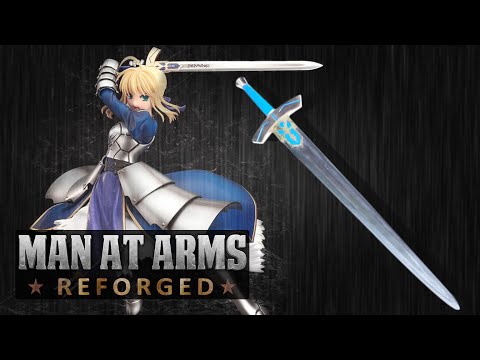 Excalibur (Fate/Stay Night) - MAN AT ARMS: REFORGED