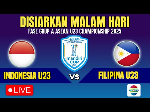 🔴LIVE MALAM HARI ! INI JADWAL TIMNAS INDONESIA U23 VS FILIPINA U23 - ASEAN U23 CHAMPIONSHIP 2025