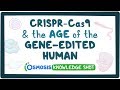 Exploring CRISPR-Cas9: The Future of Gene Editing