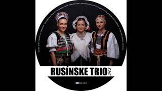 Rusínske Trio - Na vešiľu v Šambroňi Hej budeš tŷ Haničko, V Bobuľskoho dvori, Bŷva ja ďivočka