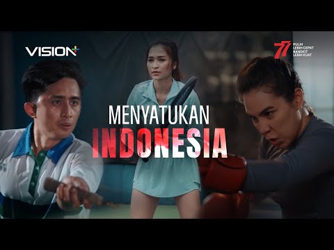 Vision+ Menyatukan Olahraga, Olahraga Menyatukan Indonesia