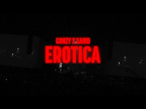 GONZY, SAIKO - EROTICAAAAAAA (Lyric Video)