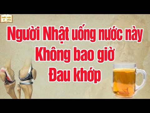 Người Nhật uống 1 loại nước uống mỗi sáng không bao giờ đau khớp