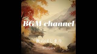 BGM channel - Whispers (Official Music Video)