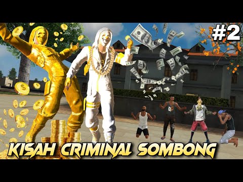 film pendek FF | KISAH CRIMINAL YANG SOMBONG!! (part 2)