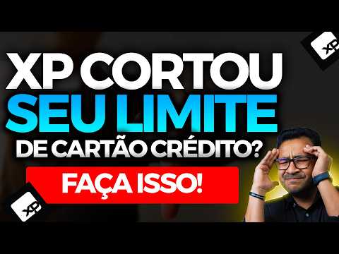 Cartão XP Reduziu Meu Limite SEM AVISO! Entenda Por Que e O Que Fazer Agora!