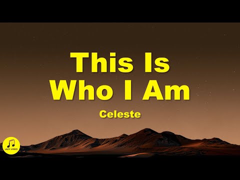 Celeste - This Is Who I Am (From "The Day of the Jackal") Lyrics