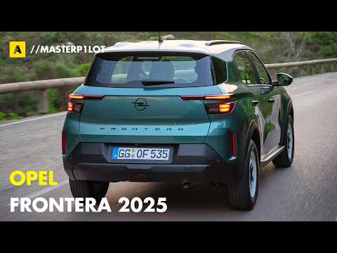 OPEL Frontera 2025 | Ha la DUSTER nel mirino. Da 24.500 euro