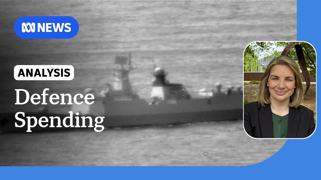 Does Australia need to spend more on defence after Chinese navy drills? | ABC NEWS
