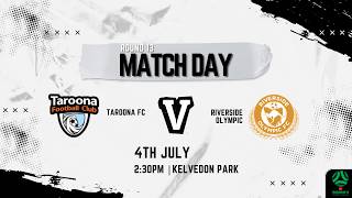 McDonald's WSL Round 13 - Taroona FC v Riverside Olympic