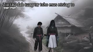 Dab neeg Zias tau dab tuag tw tsho mus ntsiag to 
